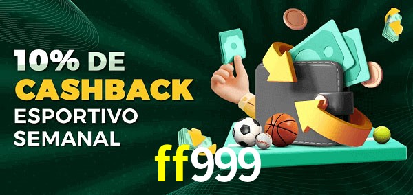10% de bônus de cashback na ff999